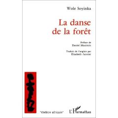 La danse de la forêt - Soyinka Wole