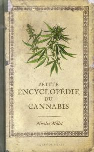 Petite encyclopédie du cannabis - Millet Nicolas