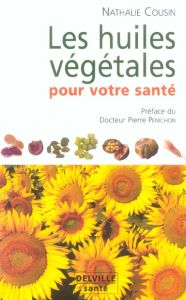 HUILES VEGETALES POUR VOTRE SANTE - COUSIN NATHALIE