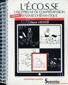 L' E.CO.S.SE. une épreuve de compréhension syntaxico-sémantique - Lecocq Pierre