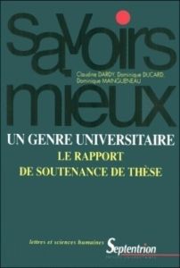 Un genre universitaire : le rapport de soutenance de thèse - Dardy Claudine - Ducard Dominique - Maingueneau Do