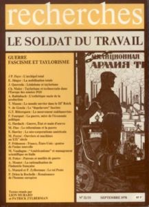 Recherches N° 32/33 : Le soldat du travail. Guerre, fascisme et taylorisme - Murard Lion - Zylberman Patrick