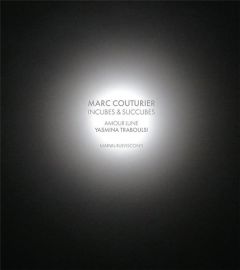 Incubes & succubes. Amour Lune - Couturier Marc - Traboulsi Yasmina