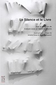 SILENCE ET LE LIVRE - Lloze Evelyne - Oncins Valentine - Emaz Antoine -