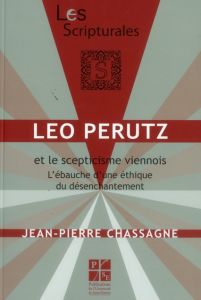 LEO PERUTZ ET LE SCEPTICISME VIENNOIS - Chassagne Jean-Pierre