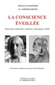 La conscience éveillée - Maharshi Ramana - Krishnamurti Jiddu - Mandala Pat