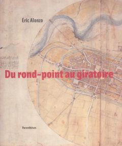 DU ROND-POINT AU GIRATOIRE - ALONZO ERIC