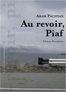 Au revoir, Piaf - Pachyan Aram - Avetissian Anahit