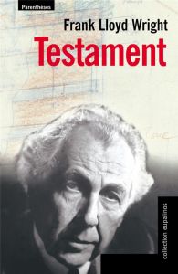 TESTAMENT - WRIGHT FRANK LLOYD