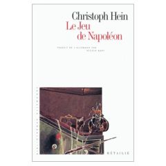 Le jeu de Napoléon - Hein Christoph