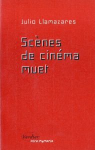 Scènes de cinéma muet - Llamazares Julio