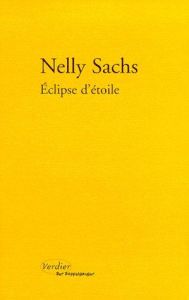 Éclipse d'étoile. précédé de Dans les demeures de la mort - Sachs Nelly