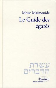 Le guide des égarés - MAIMONIDE MOISE