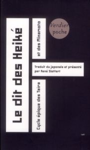 Le dit des Heiké. Cycle épique des Taïra et des Minamoto - Sieffert René