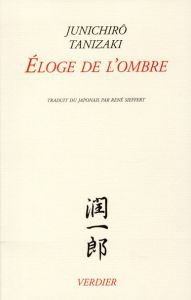 Eloge de l'ombre - Tanizaki Jun'ichiro - Sieffert René