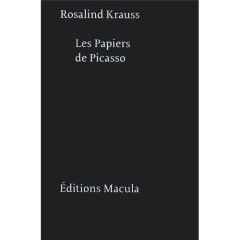 Les Papiers de Picasso - Krauss Rosalind E. - Houdebine Jean-Louis - Yersin