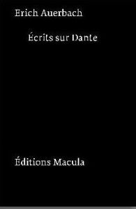 Ecrits sur Dante - Auerbach Erich