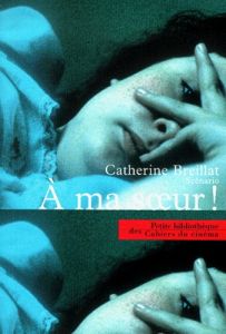 A ma soeur ! - Breillat Catherine