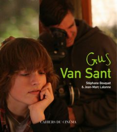 Gus van Sant - Bouquet Stéphane - Lalanne Jean-Marc