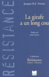 La girafe a un long cou - Poirier Jacques-R-E - Lescure Jean