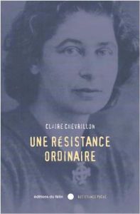 Une résistance ordinaire - Chevrillon Claire