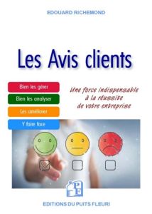 Les avis clients. 1ère source d'acquisition clients des entreprises - Richemond Edouard