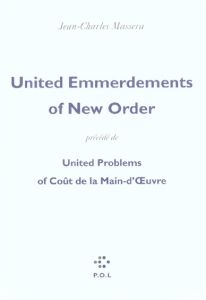 UNITED EMMERDEMENTS OF NEW ORDER/UNITED PROBLEMS OF COUT DE LA MAIN-D'OEUVRE - Massera Jean-Charles