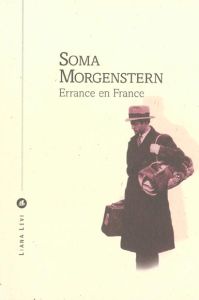 Errance en France - Morgenstern Soma