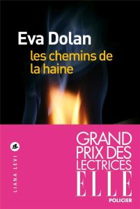 Les chemins de la haine - Dolan Eva - Garond Lise