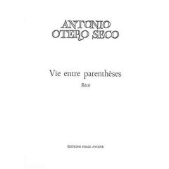 Vie entre parenthèses - Otero Seco Antonio - Bensoussan Albert - Izcaray J