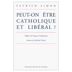 Peut-on être catholique et libéral ? - Simon Patrick