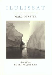 Ilulissat. Journal de voyage - Deneyer Marc