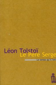 Le Père Serge - Tolstoï Léon - Silberstein Jil - Bienstock Jean-Wl