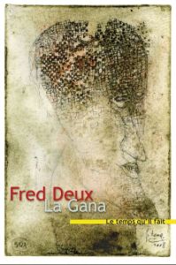 La Gana - Deux Fred - Nadeau Maurice