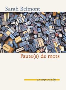 Faute(s) de mots... - Belmont Sarah