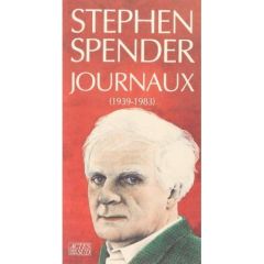 Journaux. 1939-1983 - Spender Stephen