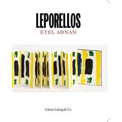 Leporellos. Edition bilingue français-anglais - Adnan Etel - Frémon Jean - Moeglin-Delcroix Anne