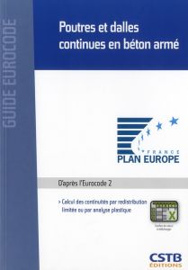 Poutres et dalles continues en béton armé. Calcul des continuités par redistribution limitée ou par - Thonier Henry