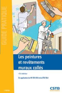 Les peintures et revêtements muraux collés. En intérieur, 2e édition - Cresson Rolland - Gasnier Michel