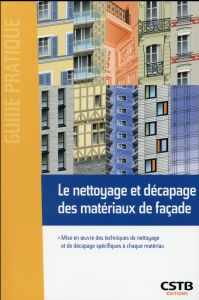 Le nettoyage et décapage des matériaux de façade - Virolleaud François