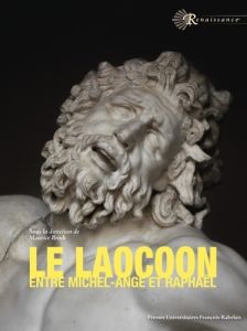 Le Laocoon entre Michel-Ange et Raphaël. Un ressort de l'émulation - Brock Maurice - Bert Mathilde - Dekoninck Ralph -