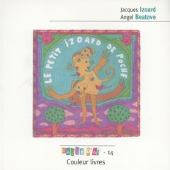 Le petit Izoard de poche - Izoard Jacques - Beatove Angel - Libert Béatrice