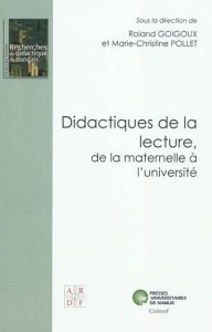 Didactiques de la lecture, de la maternelle à l'université - Goigoux Roland - Pollet Marie-Christine