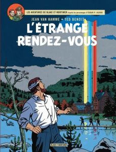 Les aventures de Blake et Mortimer Tome 15 : L'étrange rendez-vous - Benoit Ted - Van Hamme Jean