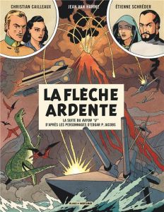 Avant Blake et Mortimer Tome 2 : La flèche ardente - Van Hamme J. - Cailleaux C. - Schréder E.