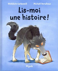 Lis-moi une histoire ! - Carboneill Bénédicte - Derullieux Michaël