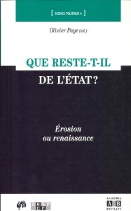 Que reste-t-il de l'Etat ? Erosion ou renaissance - Paye Olivier