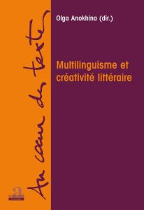 Multilinguisme et créativité littéraire - Anokhina Olga