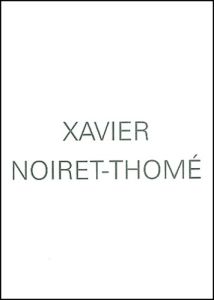 Xavier Noiret-Thomas - Huitorel Jean-Marc