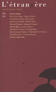 L'étrangère N° 8-9 : Sur la critique - Soucy Pierre-Yves - Schefer Olivier